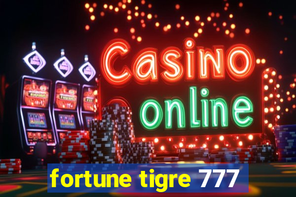 fortune tigre 777